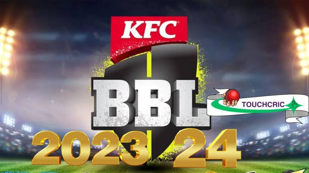 watch Big Bash League 2023-24 on Touchcric